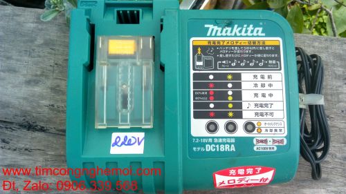Sạc zin Nhật Makita DC18RA điện 220v